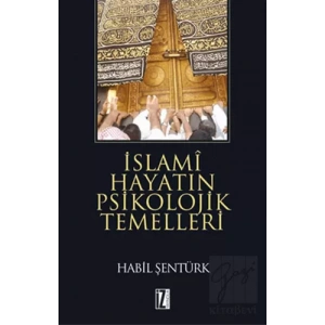 İslami Hayatın Psikolojik Temelleri