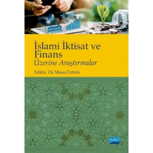 İslami İktisat ve Finans Üzerine Araştırmalar