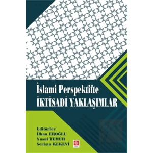 İslami Perspektifte İktisadi Yaklaşımlar