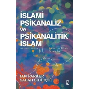 İslami Psikanaliz ve Psikanalitik İslam
