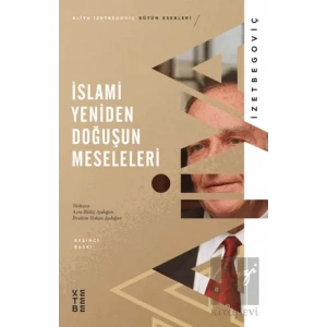İslami Yeniden Doğuşun Meseleleri