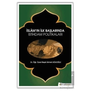 İslam’ın İlk Başlarında İstihdam Politikaları