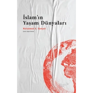 İslam’ın Yaşam Dünyaları