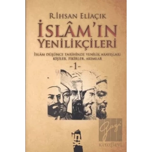 İslam’ın Yenilikçileri 1. Cilt