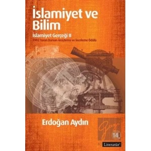 İslamiyet ve Bilim: İslamiyet Gerçeği 2 14. Basım