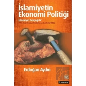 İslamiyetin Ekonomi Politiği: İslamiyetin Gerçeği 4 12. Basım