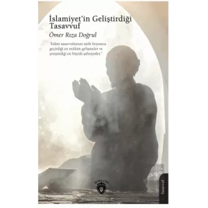 İslamiyet’in Geliştirdiği Tasavvuf