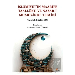 İslâmiyet’in Maarife Taallûku ve Nazar-ı Muarizinde Tebyini