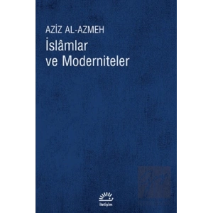 İslamlar ve Moderniteler
