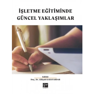 İşletme Eğitiminde Güncel Yaklaşımlar - Gülşah Karavardar