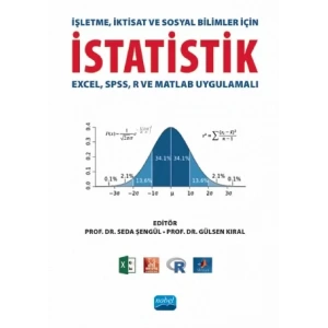 İşletme, İktisat ve Sosyal Bilimler İçin İstatistik (Excel, SPSS, R ve Matlab Uygulamalı)
