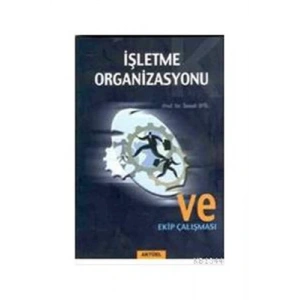 İşletme Organizasyonu ve Ekip Çalışması