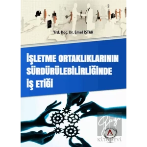 İşletme Ortaklıklarının Sürdürülebilirliğinde İş Etiği
