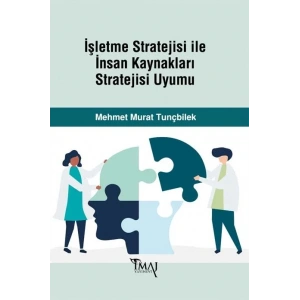 İşletme Stratejisi ile İnsan Kaynakları