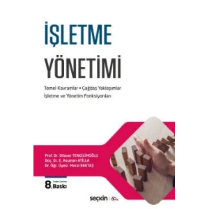İşletme Yönetimi Temel Kavramlar – Çağdaş Yaklaşımlar İşletme ve Yönetim Fonksiyonları
