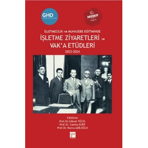 İşletmecilik Ve Muhasebe Eğitiminde İşletme Ziyaretleri ve Vak’a Etüdleri 2023-2024