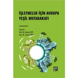 İşletmeler İçin Avrupa Yeşil Mutabakatı - Prof. Dr. Ruziye COP - Doç. Dr. Sertaç ÇİFCİ