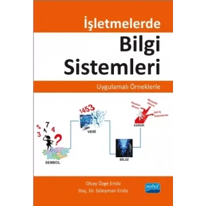 İşletmelerde Bilgi Sistemleri-Uygulamalı Örneklerle