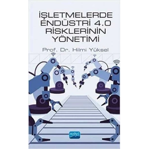İşletmelerde Endüstri 4.0 Risklerinin Yönetimi