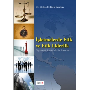 İşletmelerde Etik ve Etik Liderlik