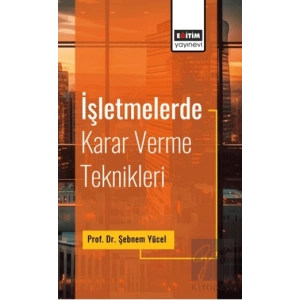 İşletmelerde Karar Verme Teknikleri