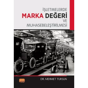 İşletmelerde Marka Değeri ve Muhasebeleştirilmesi