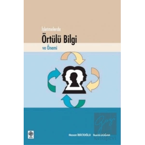 İşletmelerde Örtülü Bilgi ve Önemi