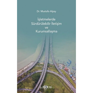 İşletmelerde Sürdürülebilir İletişim ve Kurumsallaşma