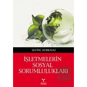 İşletmelerin Sosyal Sorumlulukları