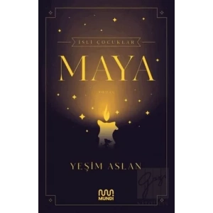 İsli Çocuklar: Maya