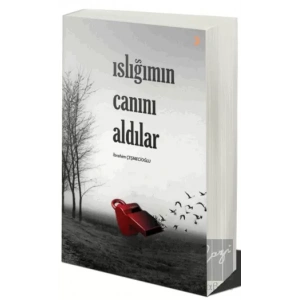 Islığımın Canını Aldılar