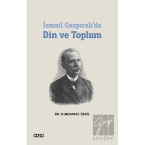 İsmail Gaspıralı’da Din ve Toplum