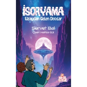 İsoryama Uzaydan Gelen Dostlar