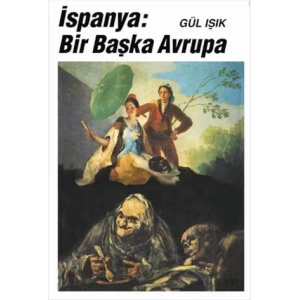 İspanya: Bir Başka Avrupa