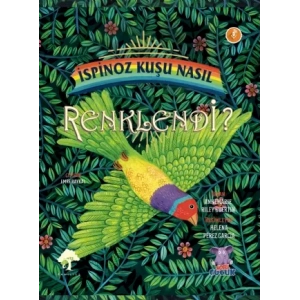 İSPİNOZ KUŞU NASIL RENKLENDİ?