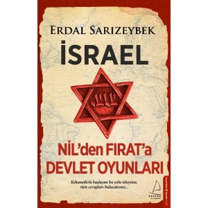 İsrael – Nil’den Fırat’a Devlet Oyunları