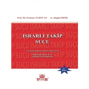 Israrlı Takip Suçu - Erdener Yurtcan - Begüm İrtiş