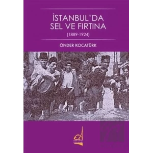 İstanbulda Sel ve Fırtına (1889 - 1924)