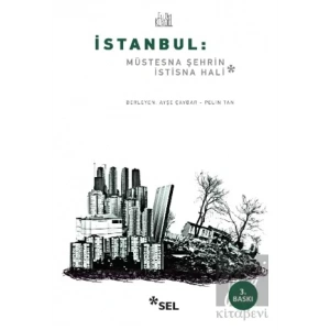 İstanbul: Müstesna Şehrin İstisna Hali