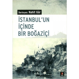 İstanbulun İçinde Bir Boğaziçi
