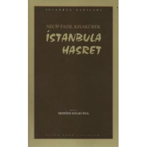İstanbula Hasret : 101 - Necip Fazıl Bütün Eserleri