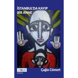 İstanbul’da Kayıp Bir Anne