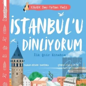 İstanbul’u Dinliyorum - İlk Şiir Kitabım