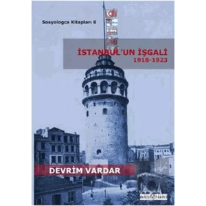 İstanbul’un İşgali 1918-1923