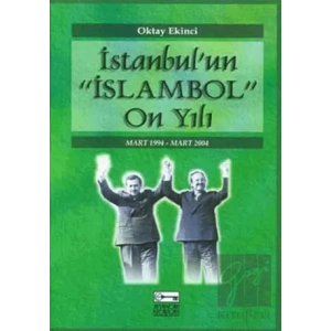 İstanbul’un İslambol On Yılı