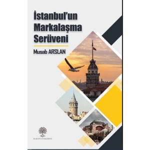 İstanbulun Markalaşma Serüveni