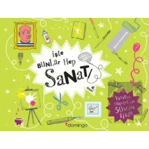 İşte Bunlar Hep Sanat