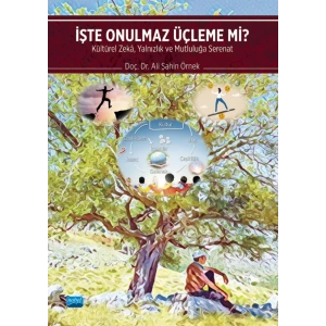 İŞTE ONULMAZ ÜÇLEME Mİ? Kültürel Zekâ, Yalnızlık ve Mutluluğa Serenat