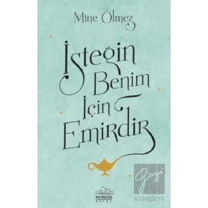 İsteğin Benim İçin Emirdir