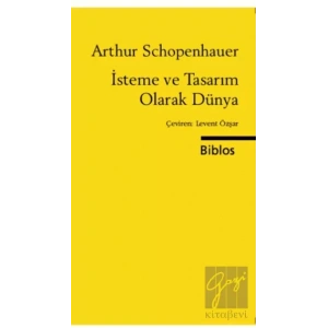 İsteme ve Tasarım Olarak Dünya